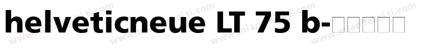helveticneue LT 75 b字体转换